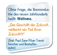 Ohne Frage, die Boomindus-trie des neuen Jahrhunderts heißt: Wellness. 